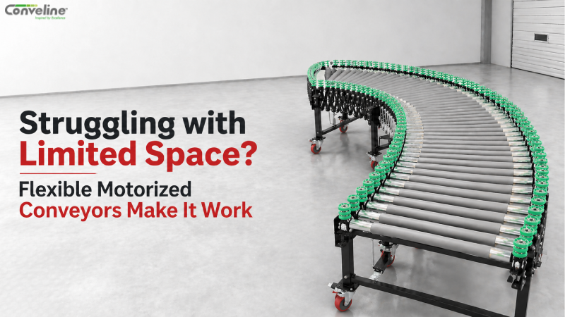 Struggling with Limited Space? Flexible Motorized Conveyors Make It Work